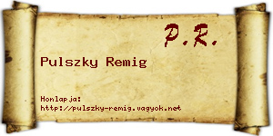 Pulszky Remig névjegykártya